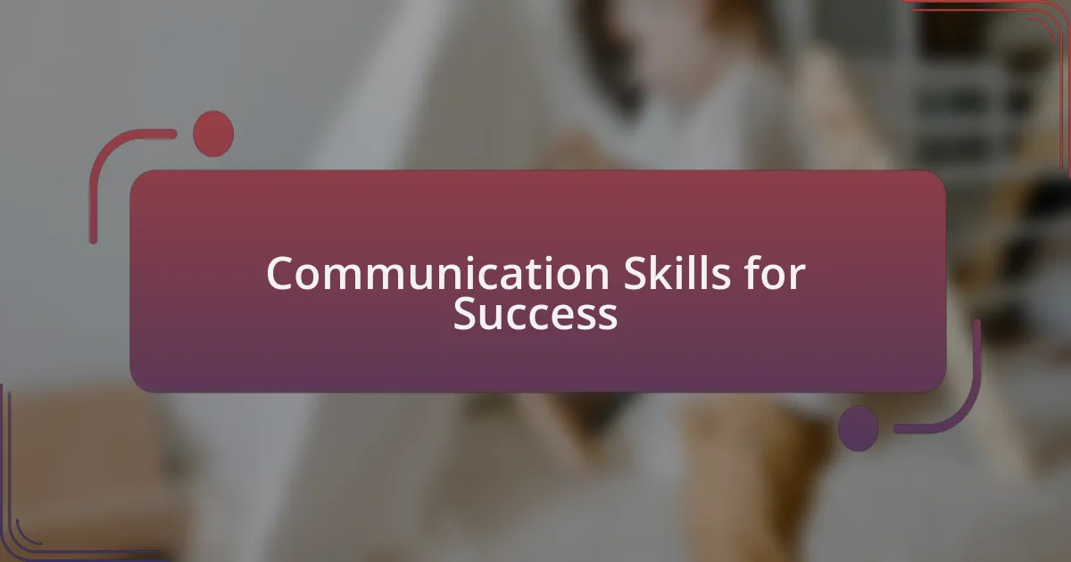 Communication Skills for Success