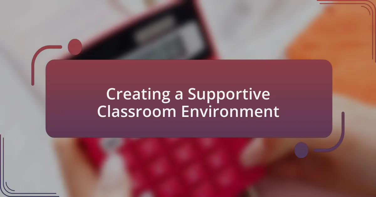 Creating a Supportive Classroom Environment