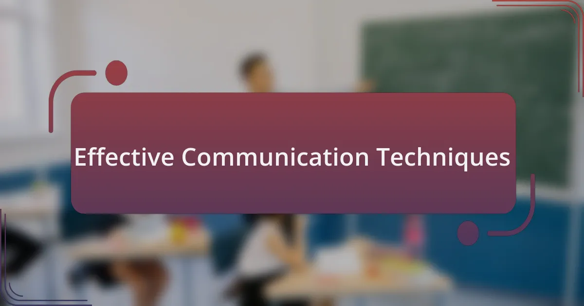 Effective Communication Techniques