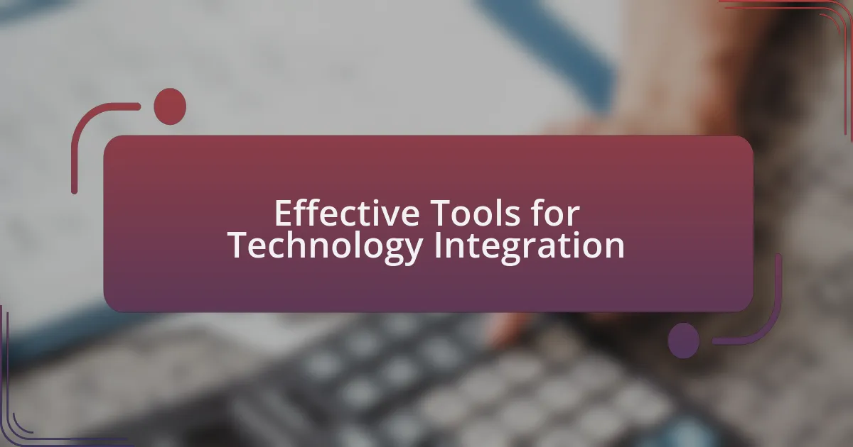 Effective Tools for Technology Integration