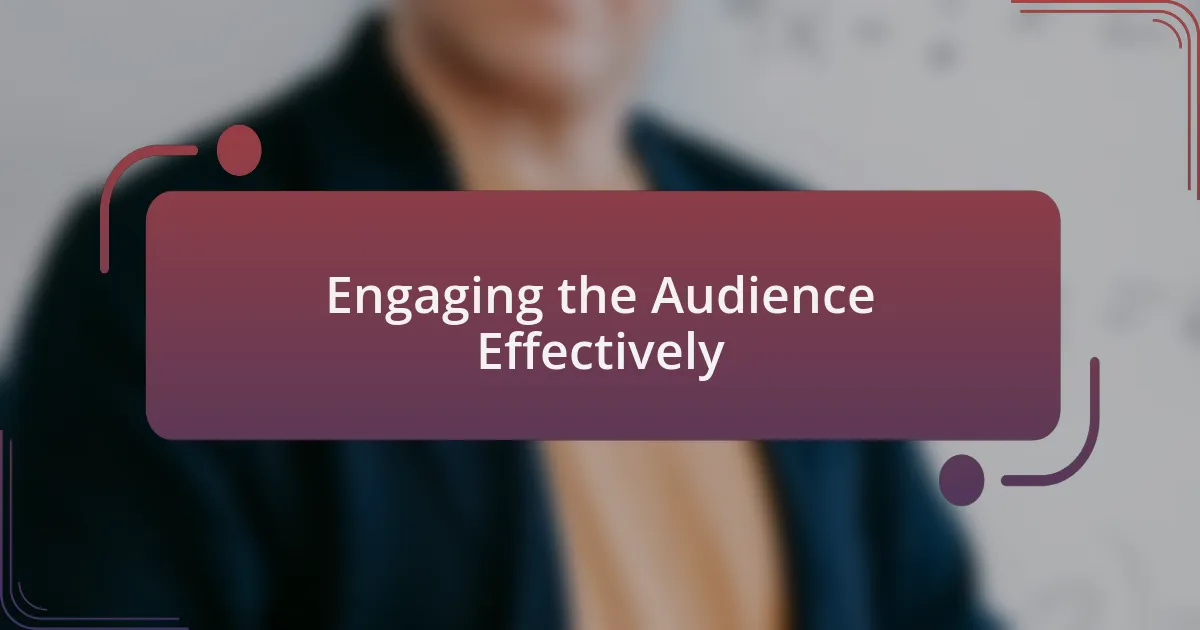 Engaging the Audience Effectively