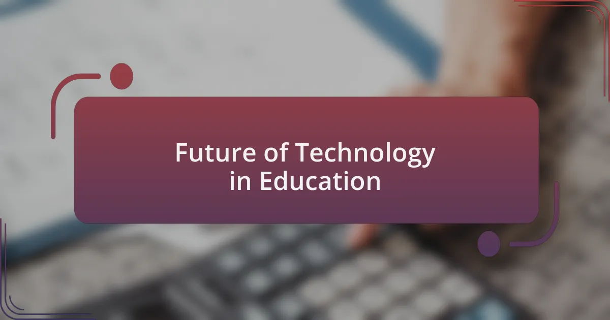 Future of Technology in Education