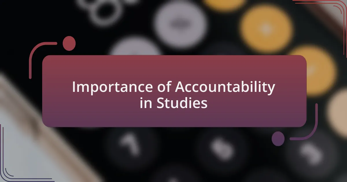 Importance of Accountability in Studies