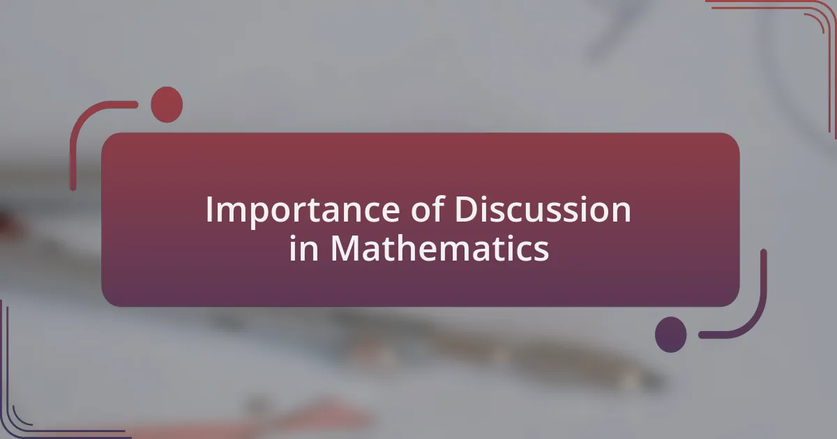 Importance of Discussion in Mathematics