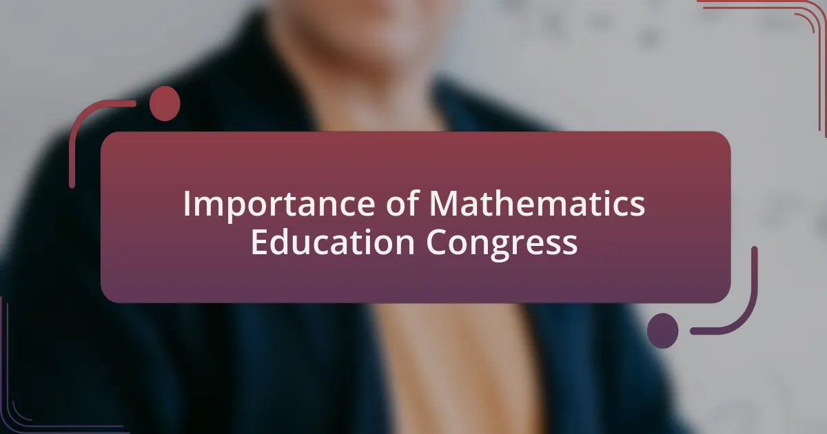 Importance of Mathematics Education Congress