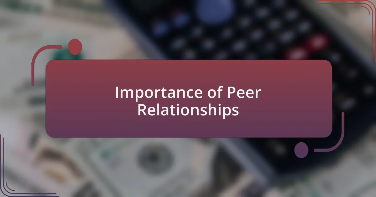 Importance of Peer Relationships