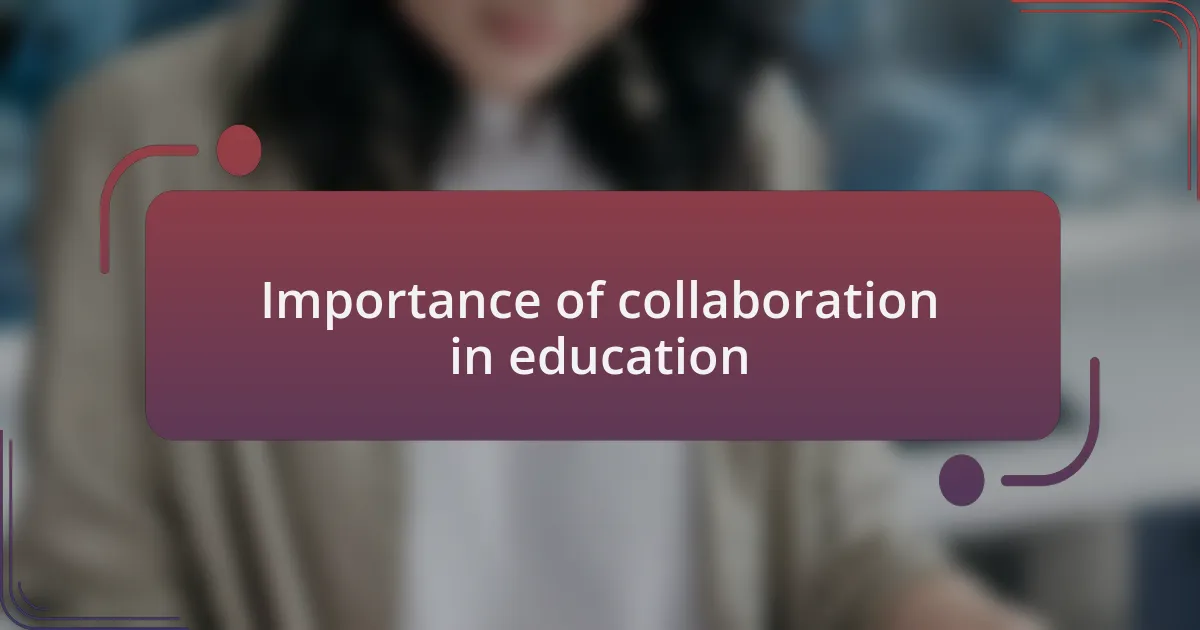 Importance of collaboration in education