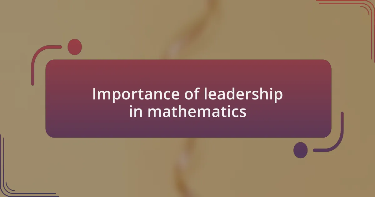 Importance of leadership in mathematics