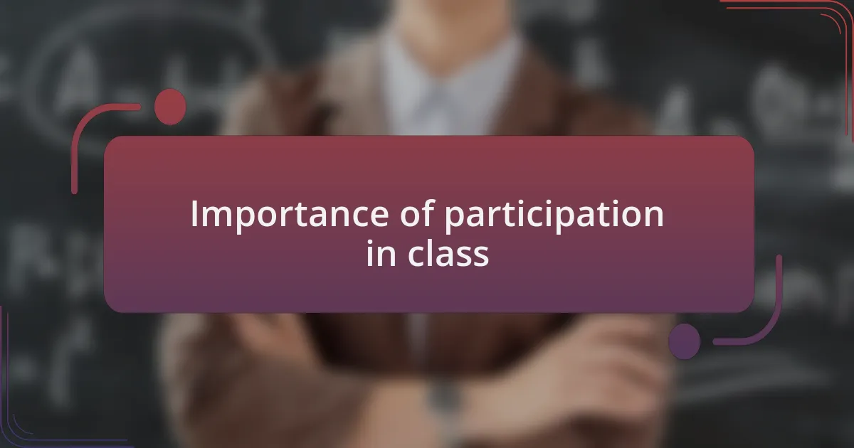 Importance of participation in class