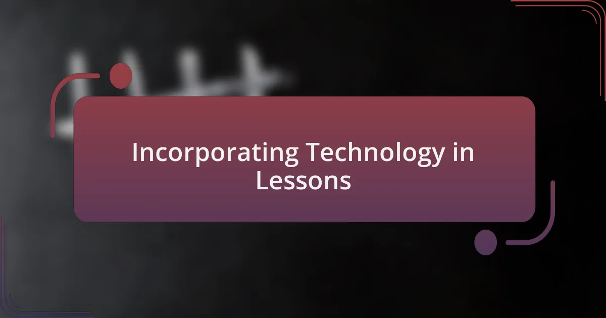 Incorporating Technology in Lessons