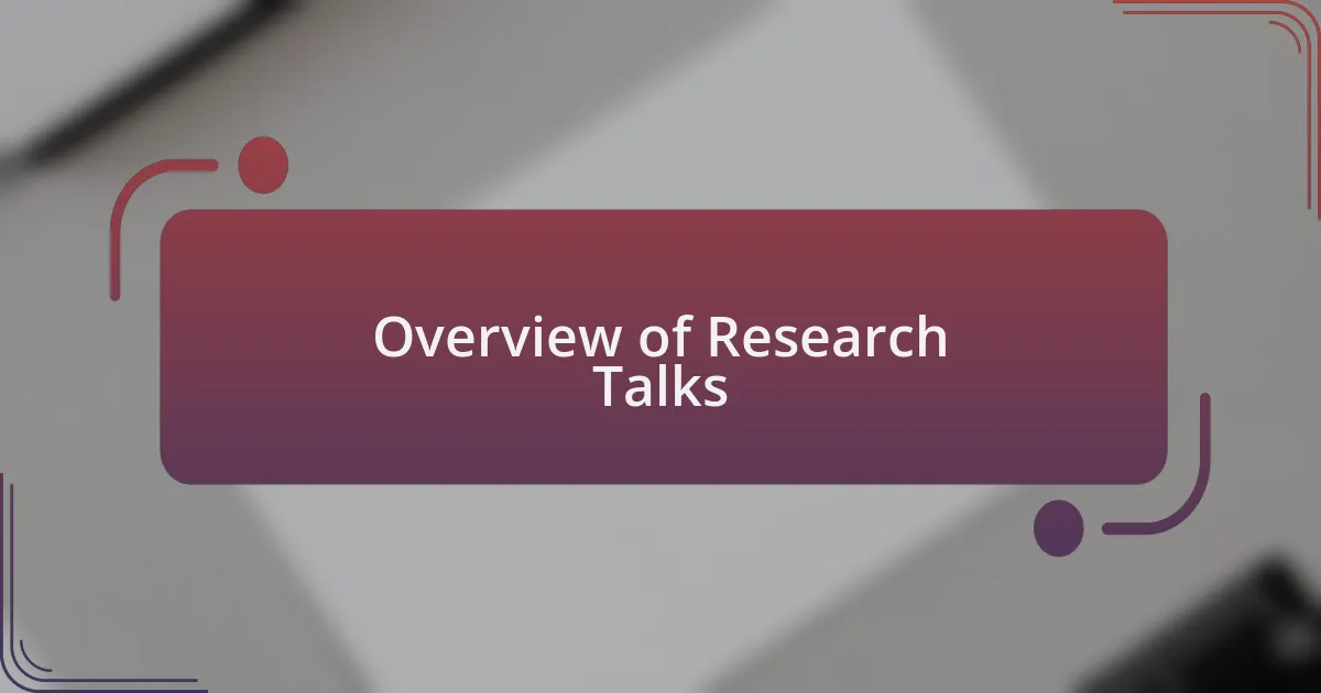 Overview of Research Talks