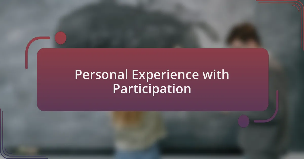 Personal Experience with Participation