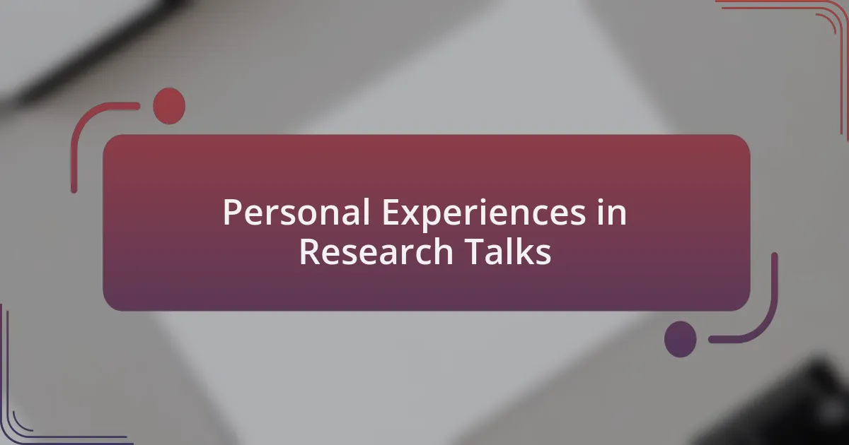 Personal Experiences in Research Talks