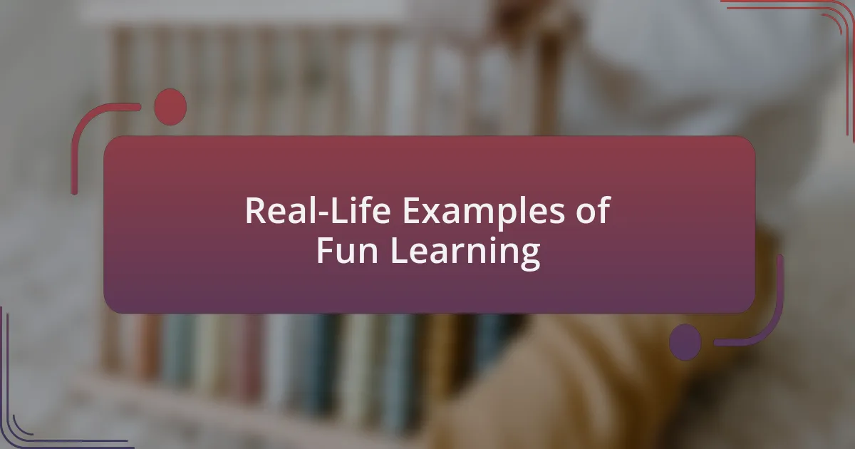 Real-Life Examples of Fun Learning