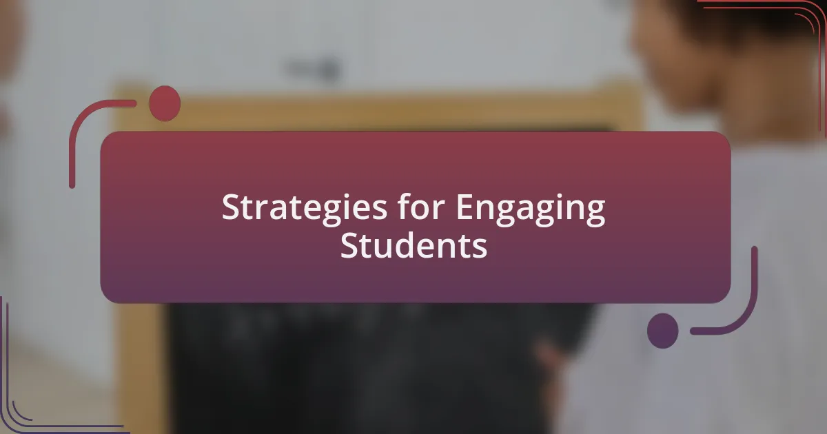 Strategies for Engaging Students