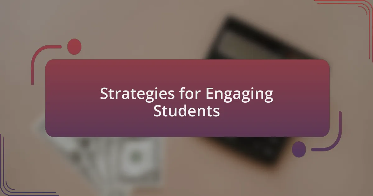 Strategies for Engaging Students