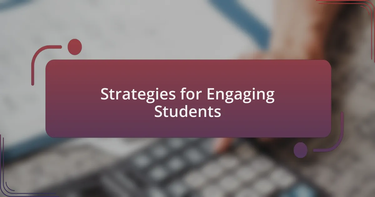 Strategies for Engaging Students