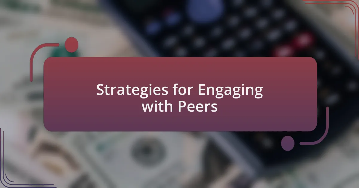 Strategies for Engaging with Peers