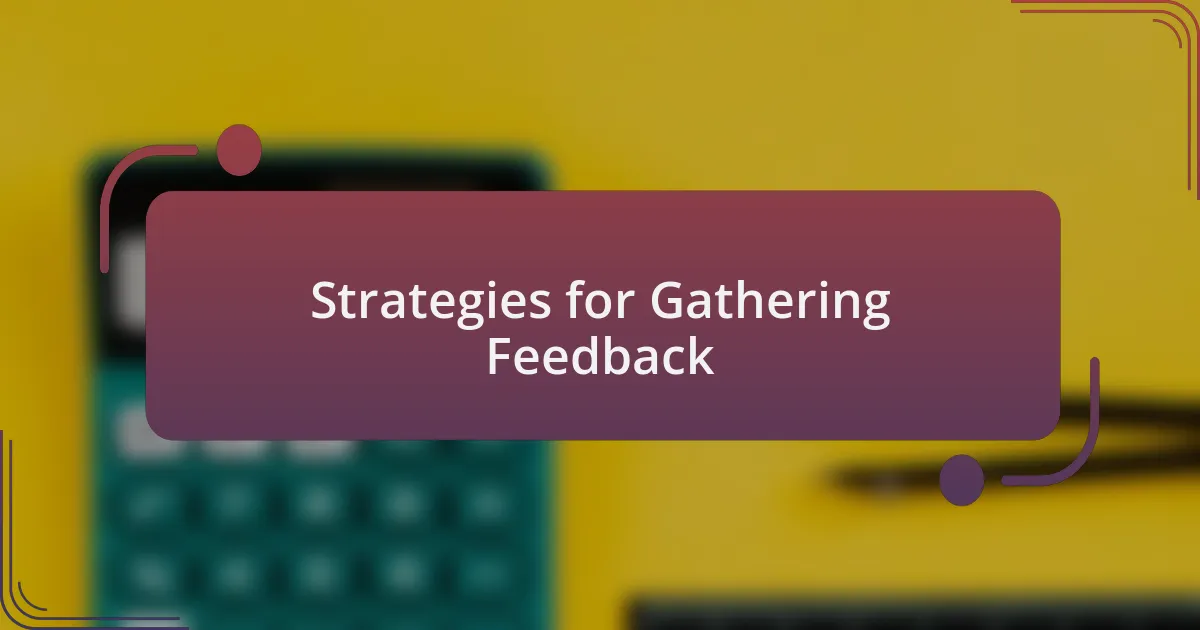 Strategies for Gathering Feedback
