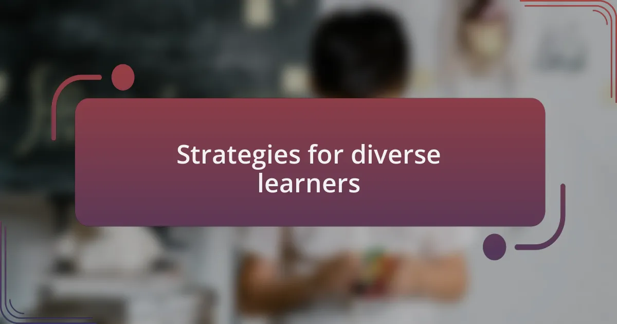 Strategies for diverse learners