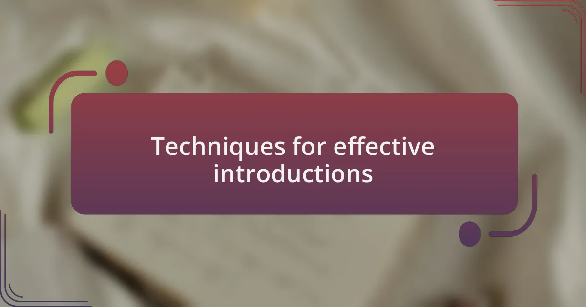 Techniques for effective introductions