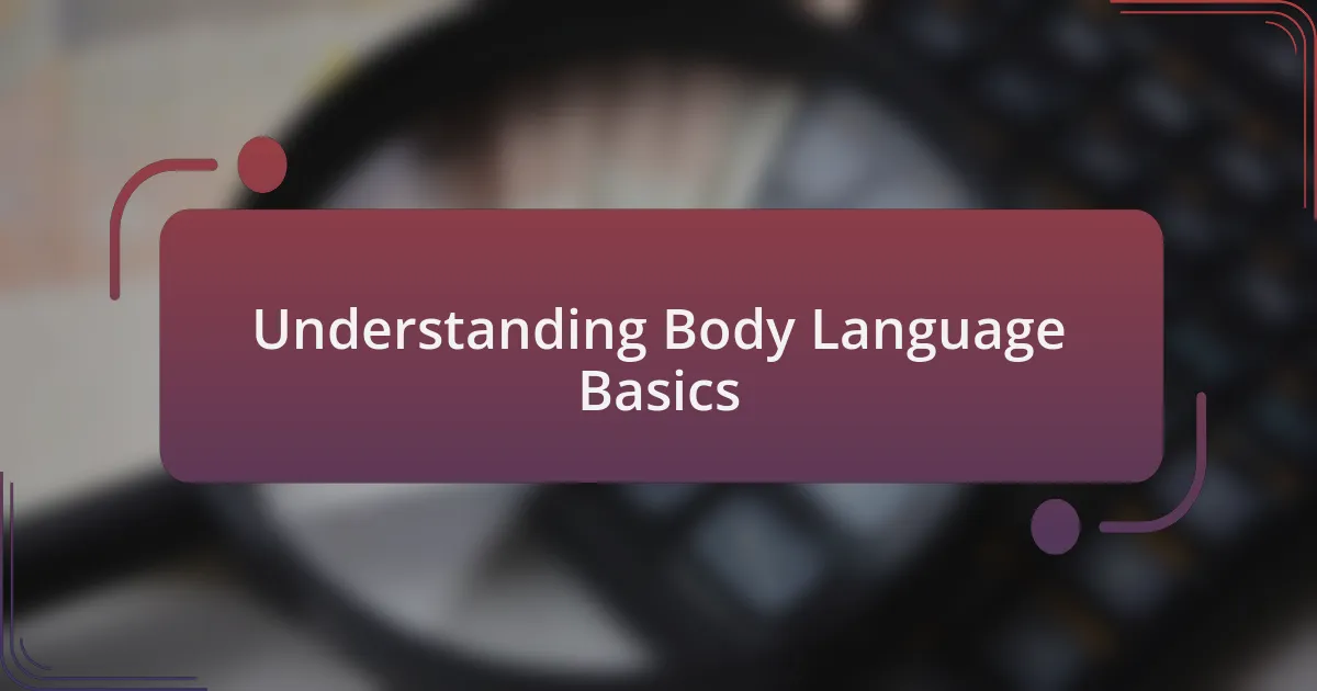 Understanding Body Language Basics